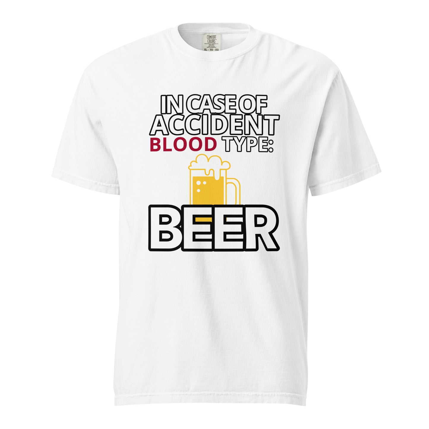 Camiseta "In Case of Accident, Blood Type: Beer"