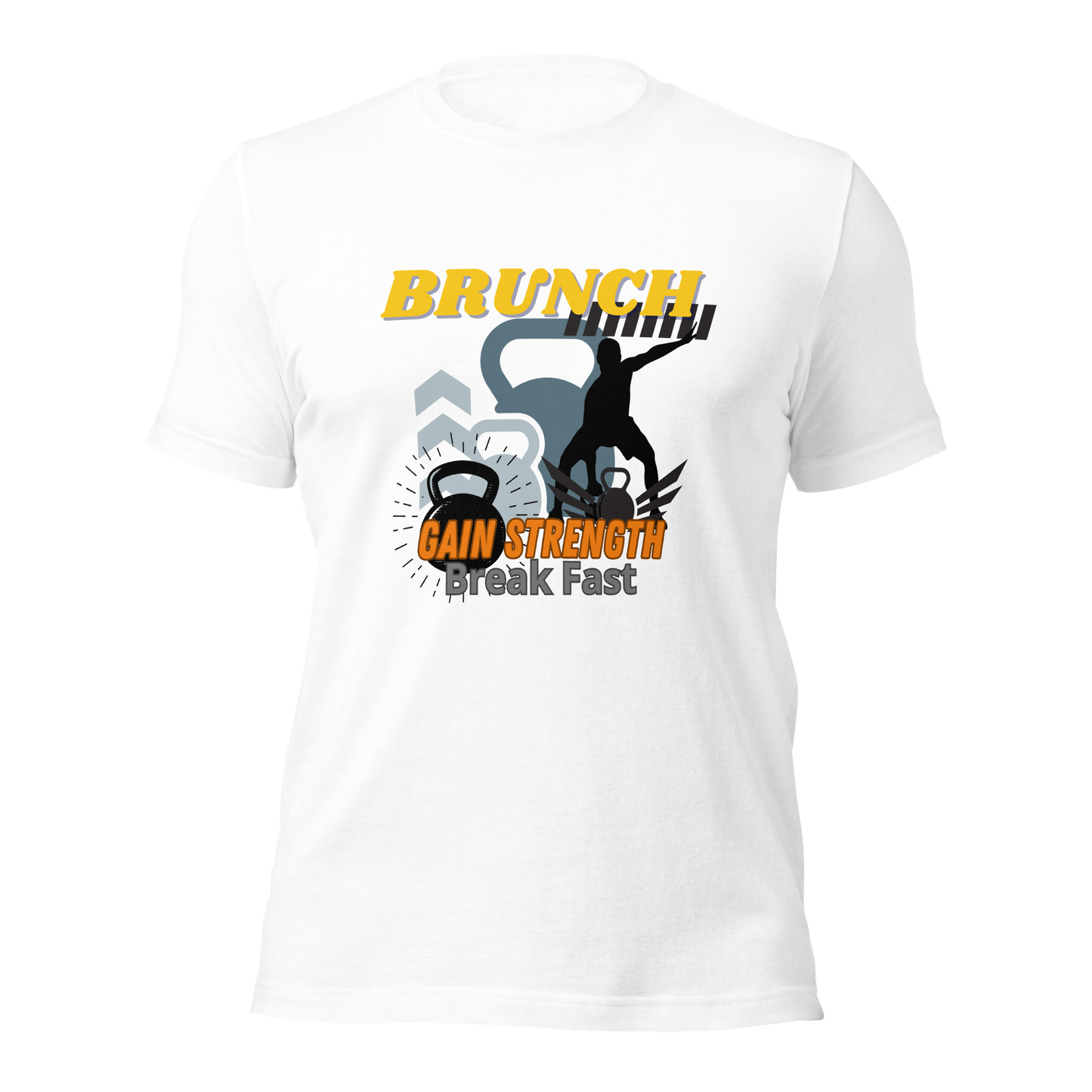  Camiseta "BRUNCH: Gain Strength, Break Fast" blanco
